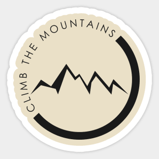 Climb The Mountains Sticker